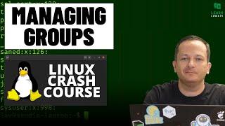 Linux Crash Course - Managing Groups