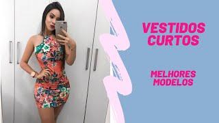 Vestidos Curtos - Melhores Modelos