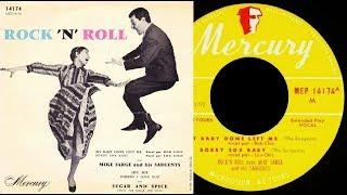MIKE SARGE And His Sargeants - Bobby Sox Baby / My Baby Done Left Me (1956)