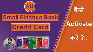 How to Activate AU Lit Bank Credit Card & Generate Pin || AU Lit Credit Card Activate Kaise Kare