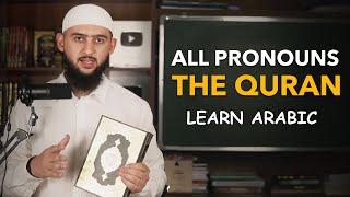 Learn Arabic with the Quran | All Pronouns in 10 min