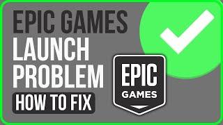 [FIXED] EPIC GAMES NOT LAUNCHING 2024 | How to Fix Epic Games Not Opening