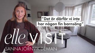 ELLE Visit #5 – Sanna Jörnvik Déman: "Därför har vi ingen fin barnsäng"