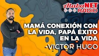 MAMÁ CONEXIÓN CON LA VIDA, PAPÁ ÉXITO EN LA VIDA