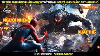 [Review Phim] Từ Siêu Anh Hùng Phản Nghịch Trở Thành Người Nhện Giải Cứu Thành Phố