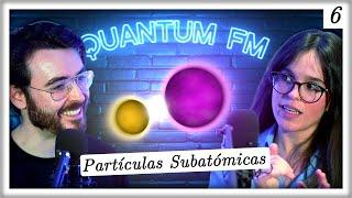 Partículas Subatómicas: el Higgs, el Modelo Estándar y los Axiones | Quantum FM #6 feat. María Ramos