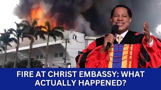 Fire at Christ Embassy - What Actually Happened?