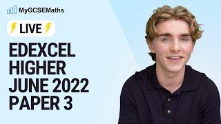 LIVE: Edexcel June 2022 Paper 3 Higher (Selected Questions)