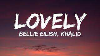 Bellie Eilish-lovely feat Khalid[Lyrics]