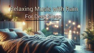 Relaxing Music with Rain Sounds | Relieves stress, Anxiety and Depression