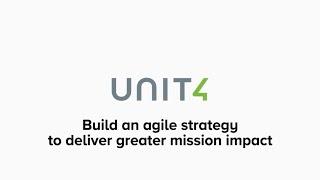 Unit4 Nonprofit Explainer #4 - Build an agile strategy to deliver more impact