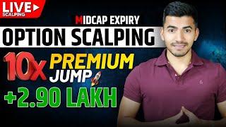Live Option Scalping: 10x Premium Jump  | +2.90 LAKH Profit Strategy