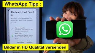 WhatsApp Tipp: Fotos und Videos mit HD-Qualität versenden.  Smartphonekurs.