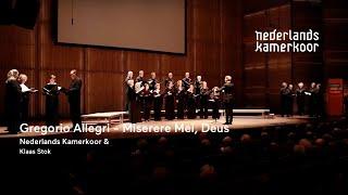 Gregorio Allegri - Miserere Mei, Deus | Nederlands Kamerkoor o.l.v. Risto Joost