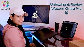 Unboxing & Review of Wacom Cintiq 16 Pro | Kirandeep Photography x Wacom India