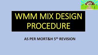 WMM MIX DESIGN PROCEDURE