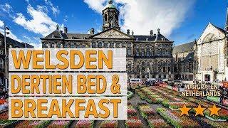 Welsden Dertien Bed & Breakfast hotel review | Hotels in Margraten | Netherlands Hotels