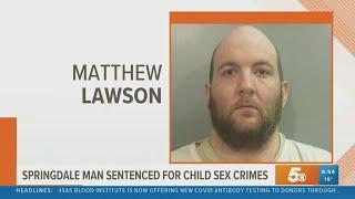 Springdale man sentenced for child sex crimes