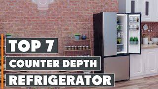 Top 7 Best Counter-Depth Refrigerators for a Stylish and Efficient Kitchen Upgrade