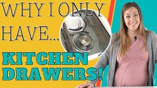 Why I Only Have Drawers in my Kitchen- Kitchen Drawer vs. Cabinet