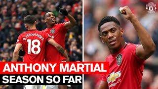 Season So Far | Anthony Martial | Manchester United 2019/20