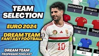 TEAM SELECTION MATCHDAY 1 | EURO 2024 DREAM TEAM | SUN DREAM TEAM | FANTASY FOOTBALL