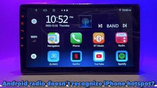 Android radio doesn’t recognize my iPhone hotspot but does pickup other devices? FAQ