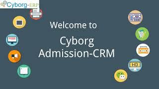 Admission CRM of Cyborg-ERP for Universities, Colleges & Schools