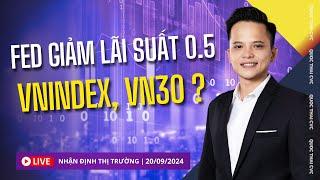 Chứng khoán hôm nay | Nhận định thị trường 20/09/2024: FED giảm lãi suất 0.5, VNINDEX và VN30 ?