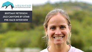 Brittany Peterson Pre-2022 Canyons by UTMB 100k Interview