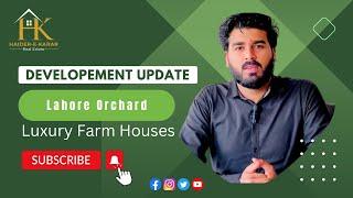 Lahore Orchard Farm Houses Development Update -2023 | Sasty Tareen Farm houses