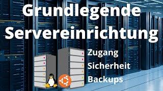 Meine Server-ToDos: grundlegende Einrichtung von Sicherheitfeatures, Backups, Updates und Weiteres