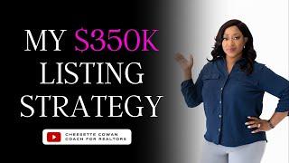 Listing Strategies That Helped Me Make $350,000 My Second Year in Real Estate