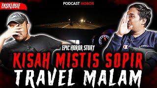 NGERI..!! KISAH MISTIS SOPIR TRAVEL MALAM