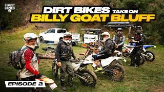 Dirt Bikes Take On The Billy Goat Bluff Track | Episode 2