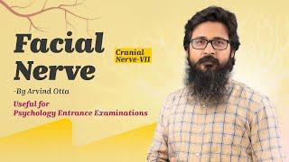 Cranial Nerve -7 | Facial Cranial Nerve | Bio Psychology with Arvind Otta