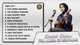 Full Album Kumpulan Lagu DJ Kentrung Dedek Intan Vol 1 Terbaru 2024