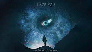 Bruno Dukkhart - I See You