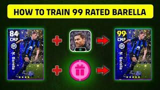How To Train 99 Rated N. Barella In eFootball 2024 Mobile || Free 99 Rated Barella Training Guide
