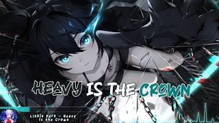 Nightcore - Heavy Is The Crown (Linkin Park) - (Lyrics)