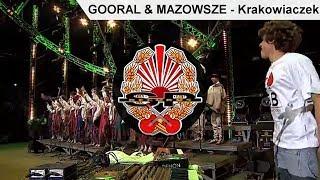 GOORAL & MAZOWSZE - Krakowiaczek [DVD PROMO]