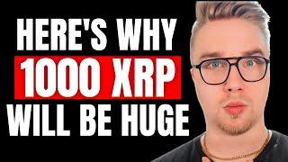 Why XRP Is Going To $100 Per Coin! 1000 XRP Will Be HUGE!