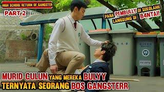 Gak sengaja roh nya tertukar si murid CUPU malah berubah jadi bos gangster Part 2