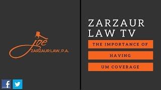 Zarzaur Law: UM (uninsured motorist) Coverage