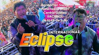 ECLIPSE en vivo 2022, Junto a la Fraternidad Union Central Lideres Vacunos "Show Completo"