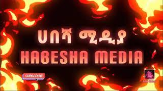 HABESHA MEDIA YOUR VOICE