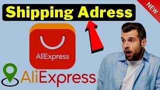 How To Change Shipping Address on AliExpress . Full Guide 2024