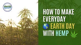 How to Make Everyday EARTH DAY with HEMP