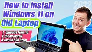 How to Install Windows 11 on Old Laptop (Unsupported Hardware) 2022