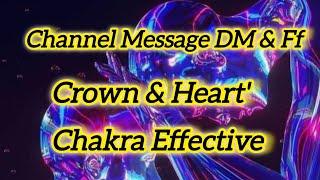 Channel Message DM Df Crown Chakra & Heart Chakra Effective #currentenergy #twinflmes